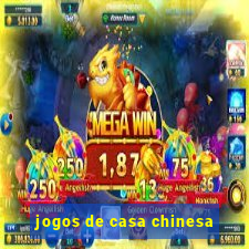 jogos de casa chinesa